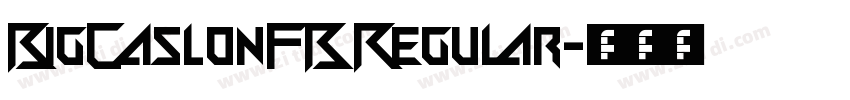 BigCaslonFB Regular字体转换